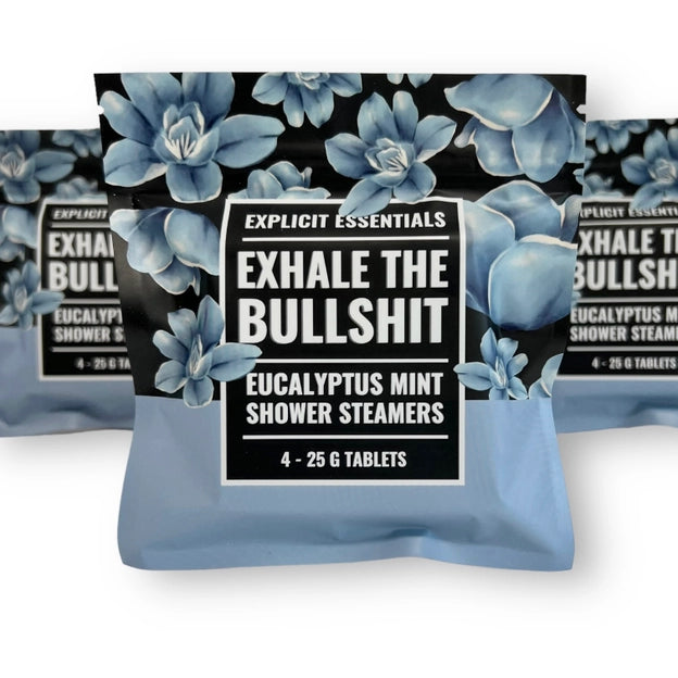 Exhale the Bullsh!T Shower Steamers