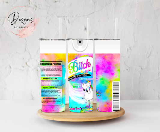 Bitch be gone Tumbler 1